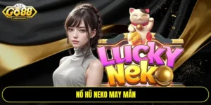 Nổ hũ neko may mắn